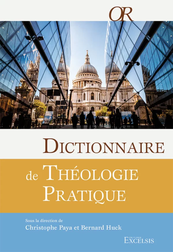 Dictionnaire de théologie pratique par Excelsis